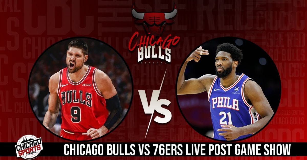 Chicago Bulls vs 76ers: Player Stats Breakdown