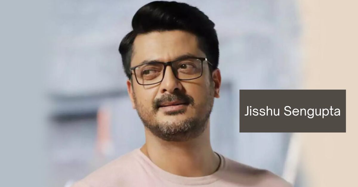 Jisshu Sengupta Net Worth Bio Age Height Education Wife  2025